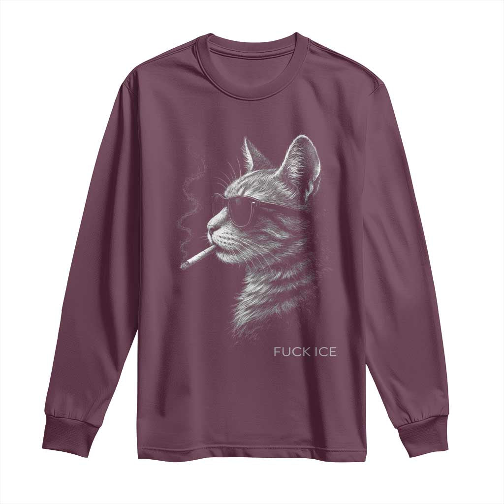 Fck Ice Long Sleeve Shirt Funny Cat Smoking Anti ICE Meme TS14 Maroon Print Your Wear