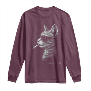 Fck Ice Long Sleeve Shirt Funny Cat Smoking Anti ICE Meme TS14 Maroon Print Your Wear