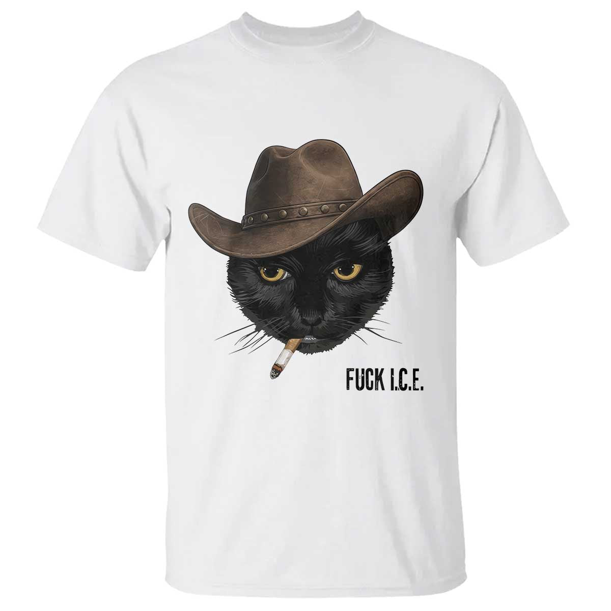 Funny Cowboy Cat Smoking Anti ICE Protest Meme T Shirt TS14 White Print Your Wear