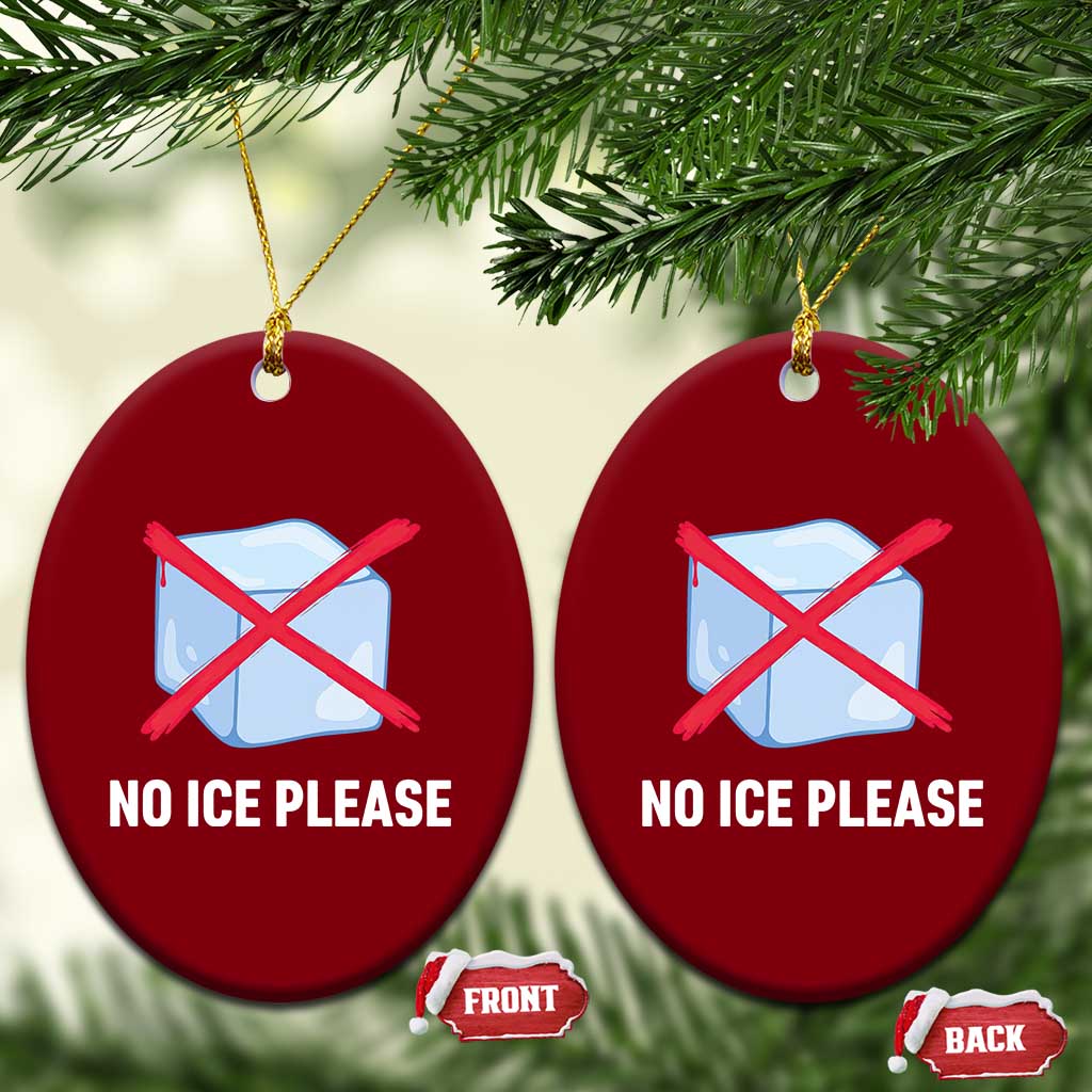 No Ice Please Ceramic Ornament Ice Cube Anti ICE Deportation Human Rights Protest TS14 Print Your Wear