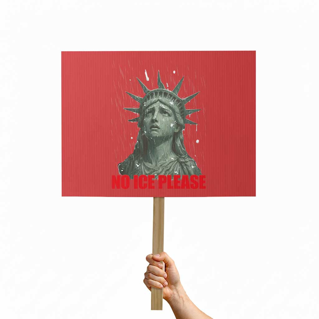 No Ice Please Protest Sign Statue of Liberty Crying Anti ICE Deportation Human Rights TS14 Horizontal 18