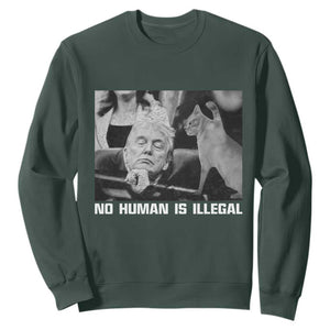 No Human Is Illegal Sweatshirt Funny Cat Anti ICE Meme TS14 Dark Forest Green Print Your Wear