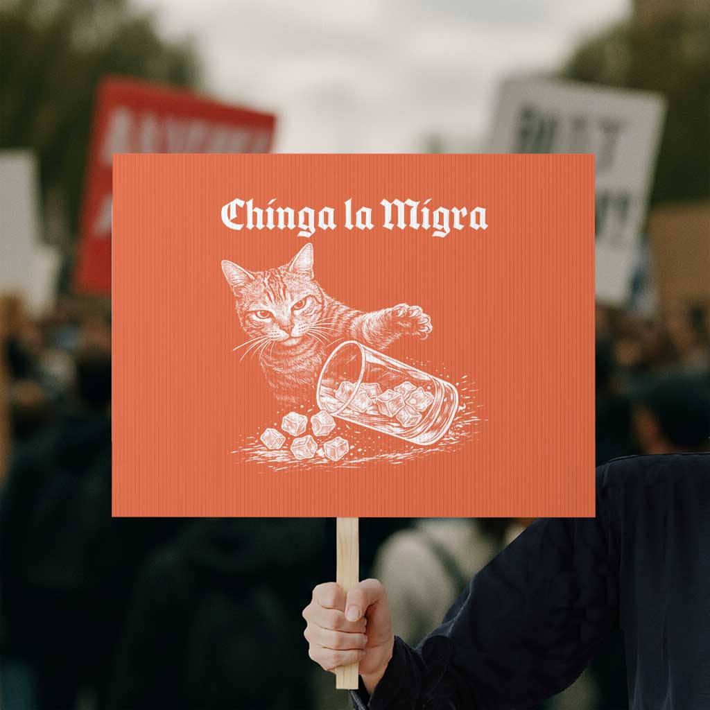 Funny Cat Anti ICE Meme Protest Sign TS14 Horizontal 18