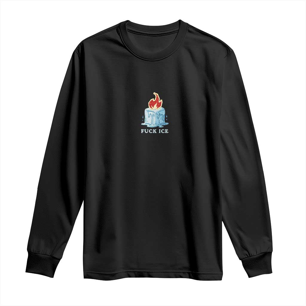 Fck Ice Long Sleeve Shirt Anti ICE Immigration Deportation Human Rights Protest TS14 Black Print Your Wear