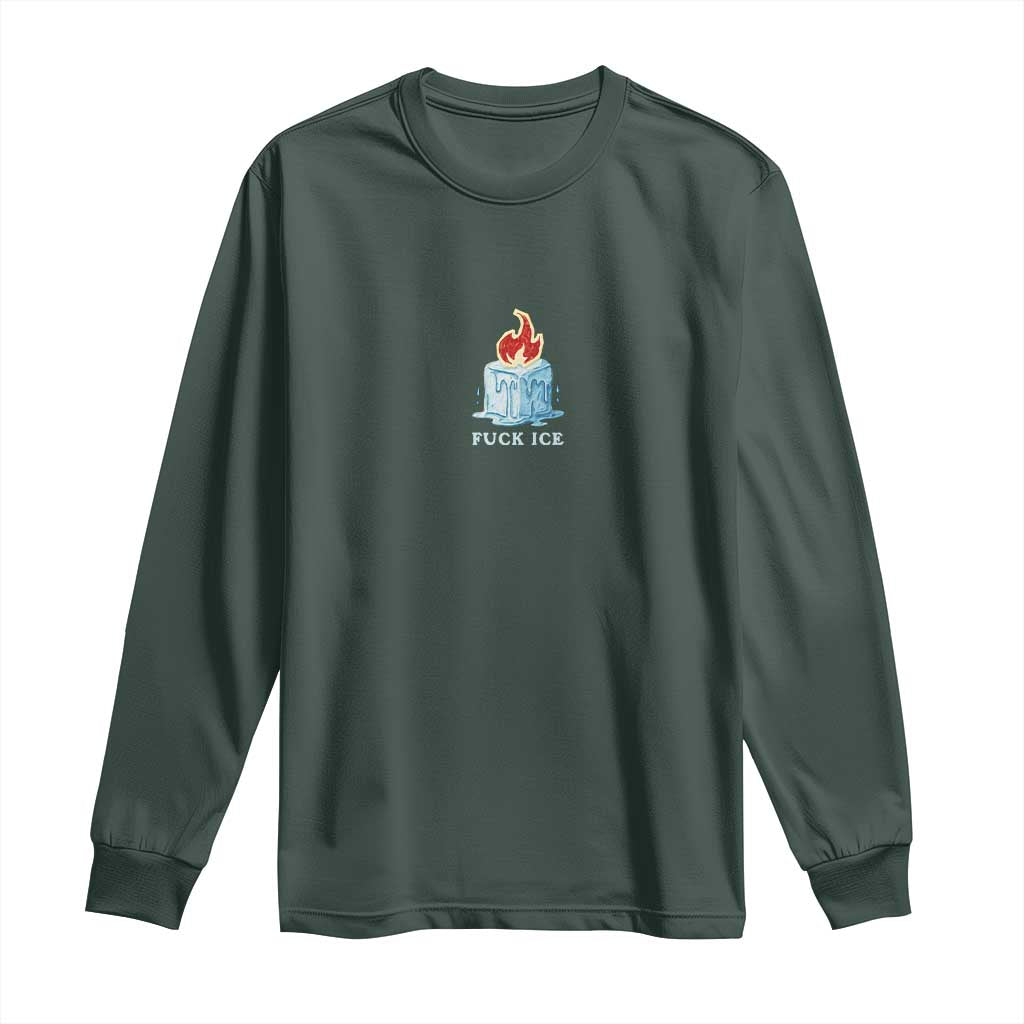 Fck Ice Long Sleeve Shirt Anti ICE Immigration Deportation Human Rights Protest TS14 Dark Forest Green Print Your Wear