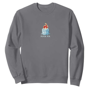 Fck Ice Sweatshirt Anti ICE Immigration Deportation Human Rights Protest TS14 Charcoal Print Your Wear