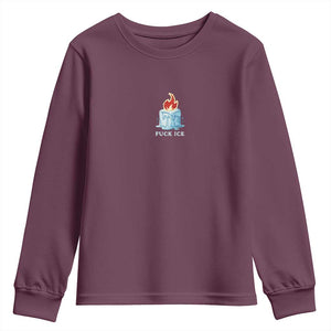 Fck Ice Youth Sweatshirt Anti ICE Immigration Deportation Human Rights Protest TS14 Maroon Print Your Wear