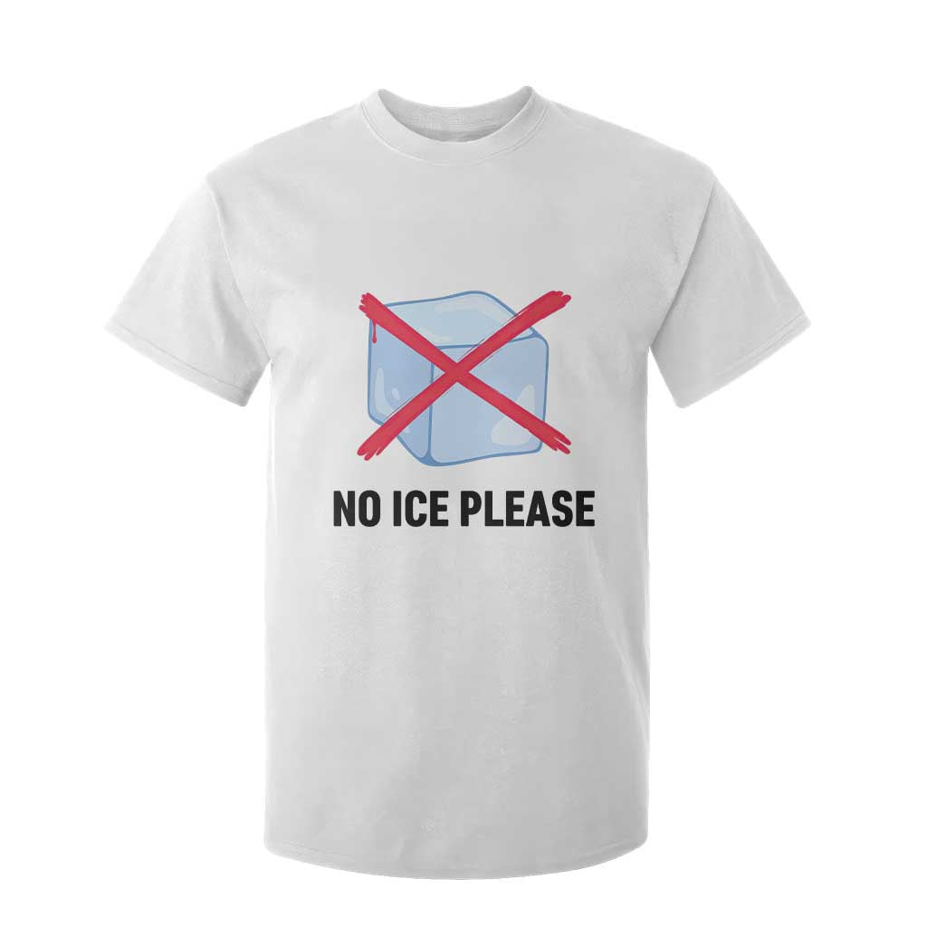 No Ice Please T Shirt For Kid Subtle Anti ICE Deportation Human Rights TS14 White Print Your Wear