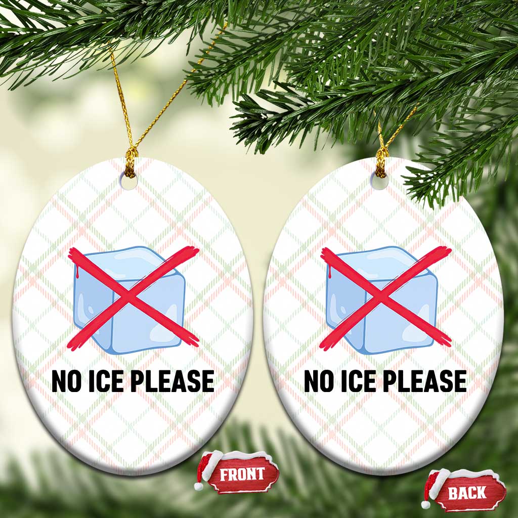 No Ice Please Ceramic Ornament Subtle Anti ICE Deportation Human Rights TS14 Print Your Wear