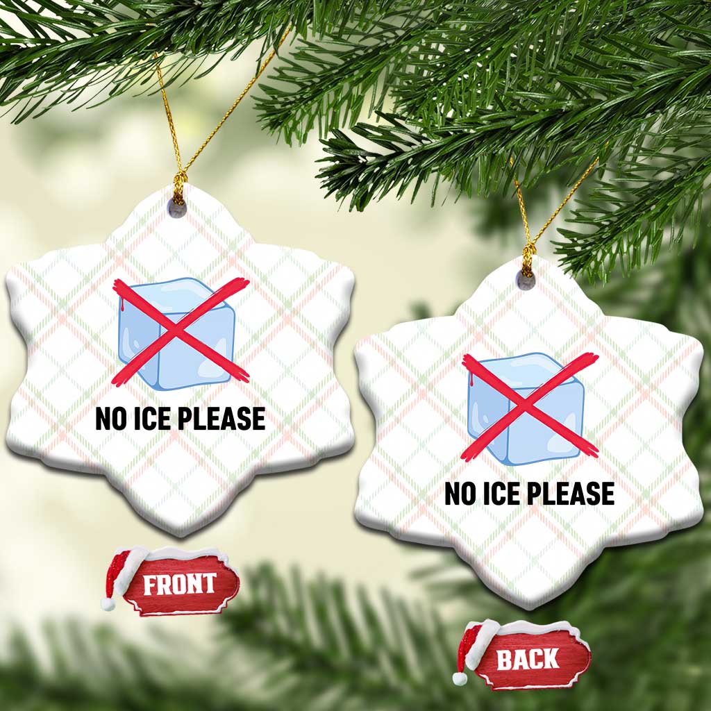 No Ice Please Ceramic Ornament Subtle Anti ICE Deportation Human Rights TS14 Print Your Wear
