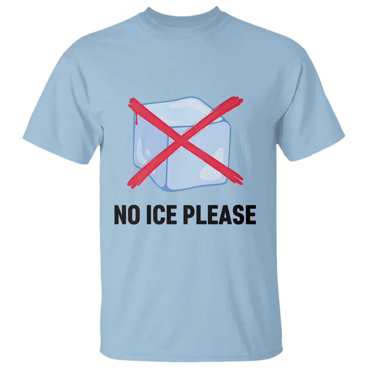 No Ice Please T Shirt Subtle Anti ICE Deportation Human Rights TS14 Light Blue Print Your Wear