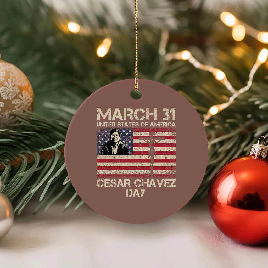 Cesar Chavez March 31 Celebration Ceramic Ornament Christian American Flag Religious TS14 1pc Mocha Print Your Wear