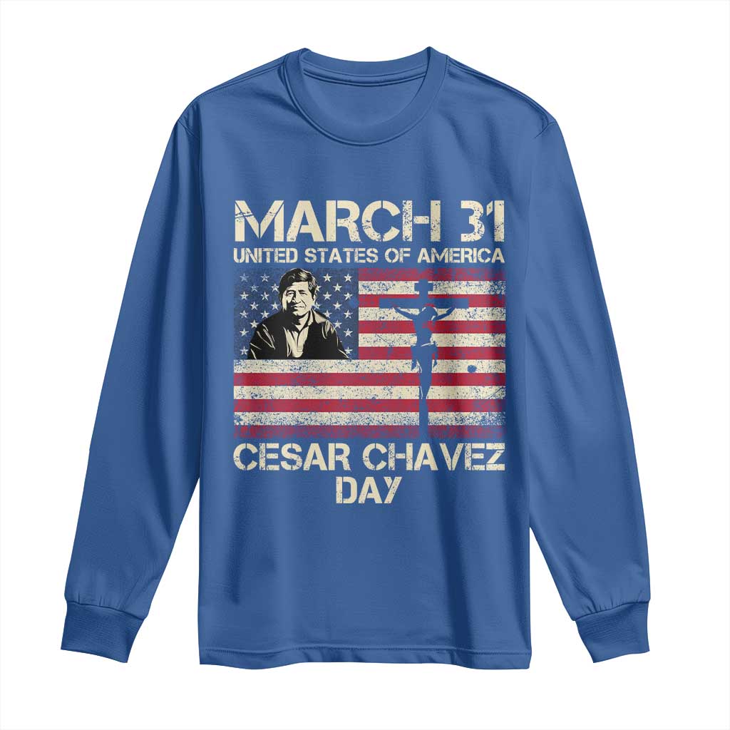 Cesar Chavez March 31 Celebration Long Sleeve Shirt Christian American Flag Religious TS14 Royal Blue Print Your Wear