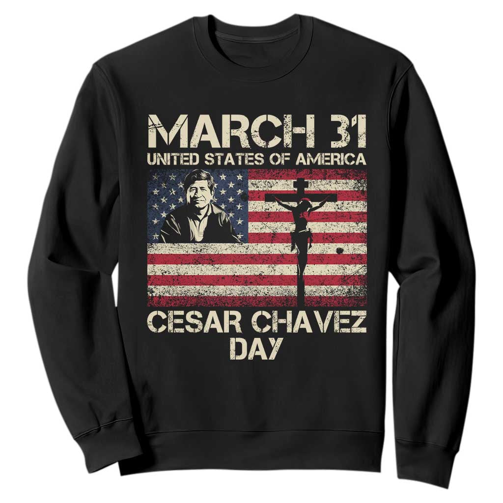 Cesar Chavez March 31 Celebration Sweatshirt Christian American Flag Religious TS14 Black Print Your Wear