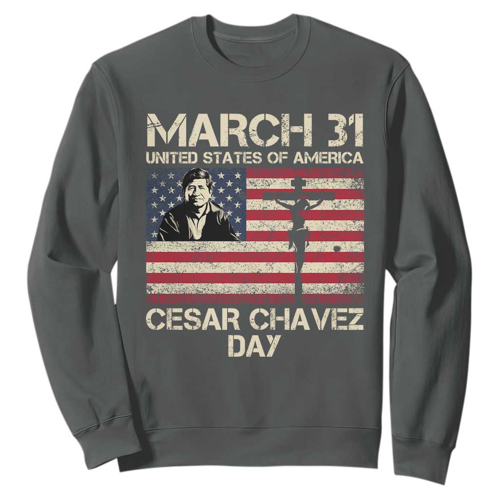 Cesar Chavez March 31 Celebration Sweatshirt Christian American Flag Religious TS14 Dark Heather Print Your Wear
