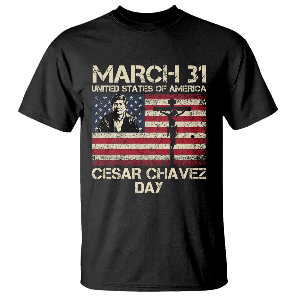 Cesar Chavez March 31 Celebration T Shirt Christian American Flag Religious TS14 Black Print Your Wear