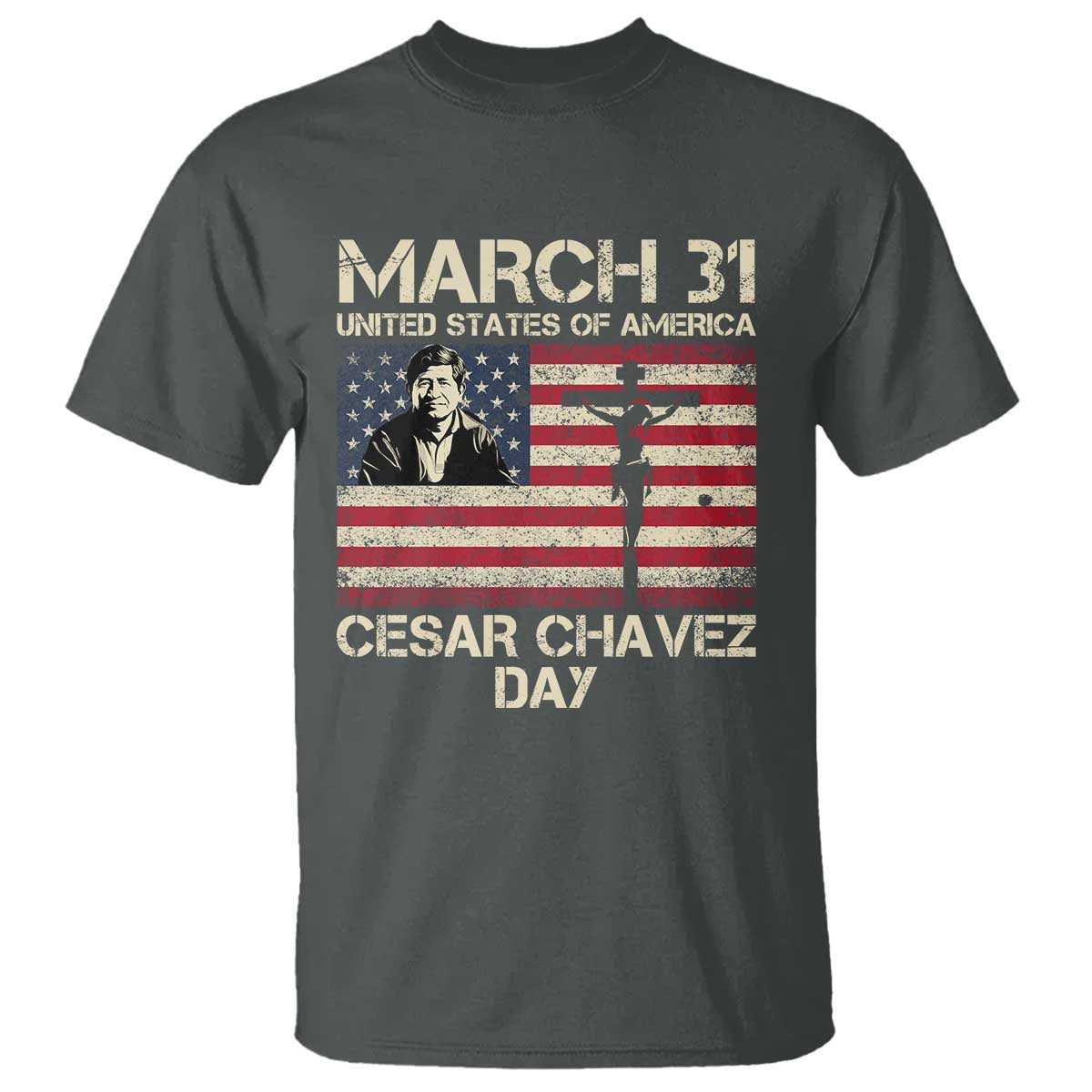 Cesar Chavez March 31 Celebration T Shirt Christian American Flag Religious TS14 Dark Heather Print Your Wear