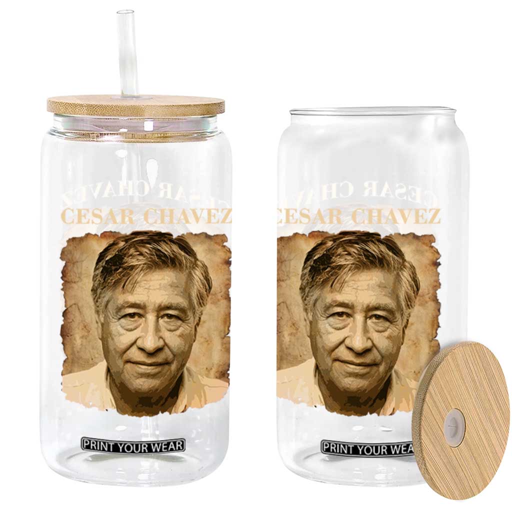 Cesar Chavez Glass Can Mexican American Pride Latino Heritage TS14 Print Your Wear
