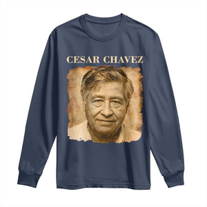 Cesar Chavez Long Sleeve Shirt Mexican American Pride Latino Heritage TS14 Navy Print Your Wear