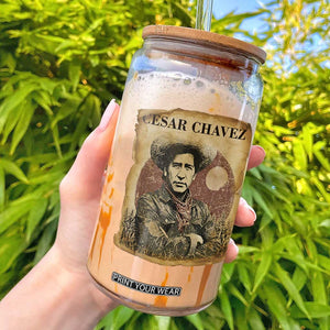 Cesar Chavez Glass Can Hispanic Heritage Mexican American Pride Latino TS14 Black Print Your Wear