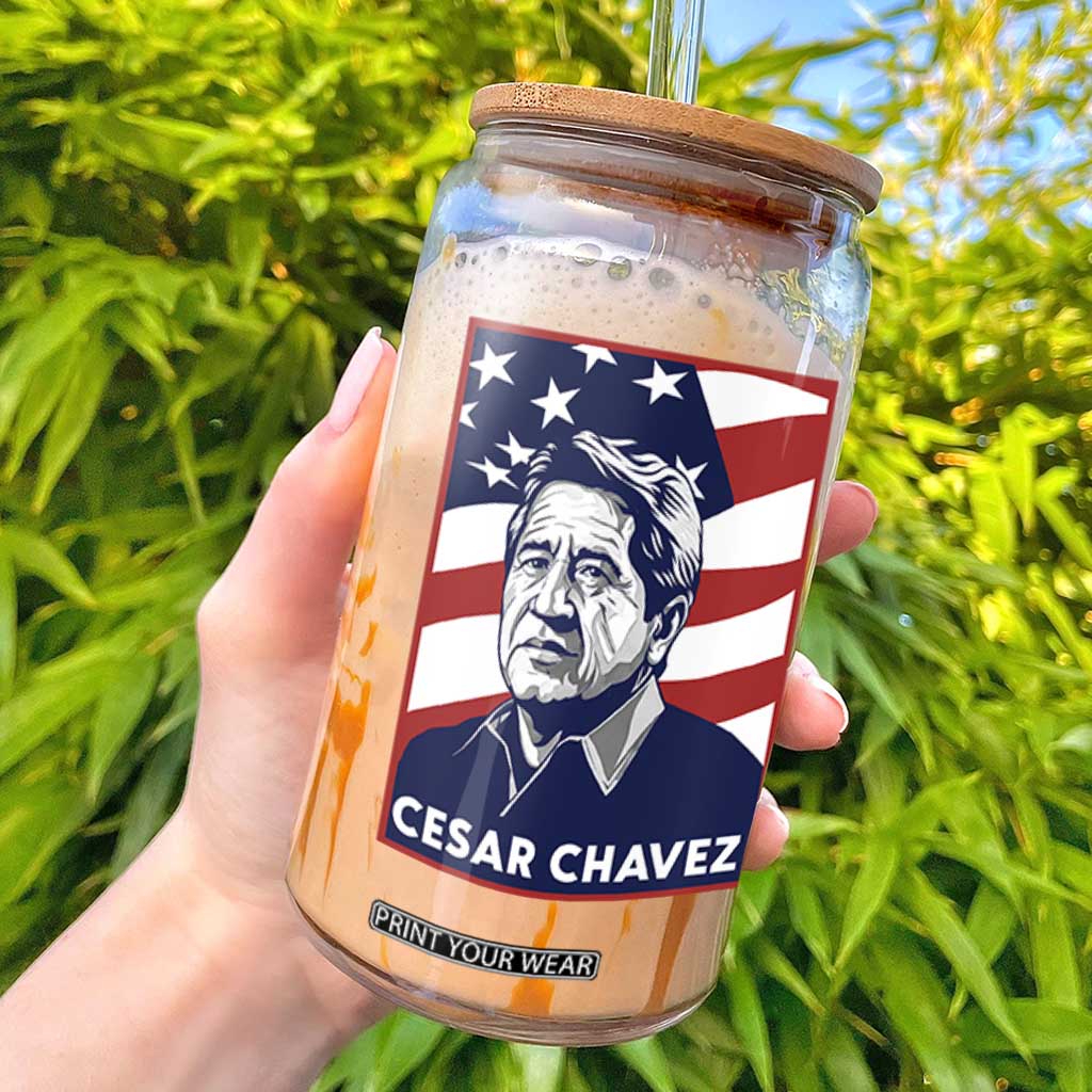 Cesar Chavez Glass Can Labor Leader Mexican American Pride TS14 Black Print Your Wear