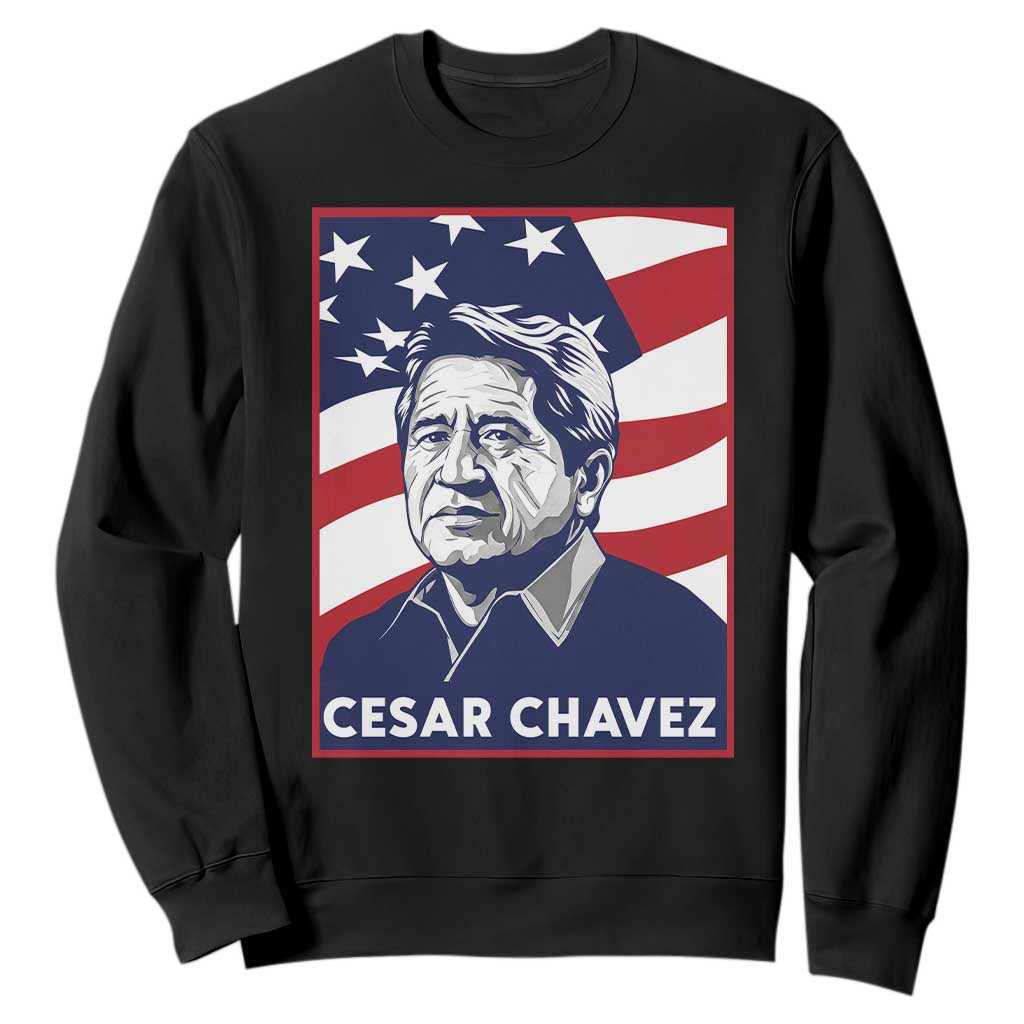 Cesar Chavez Sweatshirt Labor Leader Mexican American Pride TS14 Black Print Your Wear