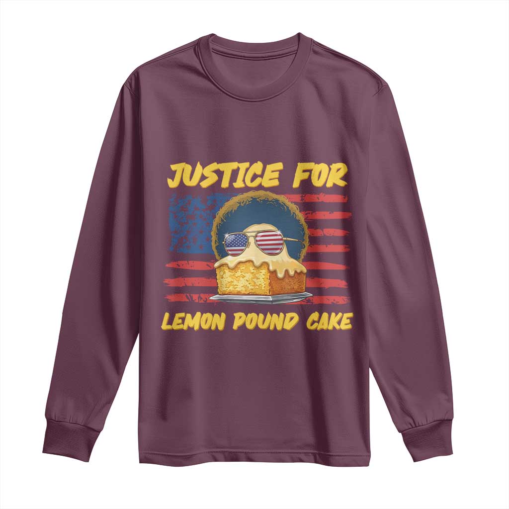 Justice For Lemon Pound Cake Long Sleeve Shirt Funny US Flag Cake Parody Rap Free Speech TS14 Maroon Print Your Wear