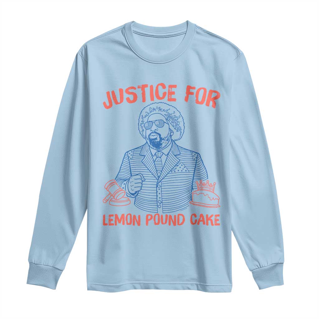 Justice For Lemon Pound Cake Long Sleeve Shirt Viral Trend Free Speech TS14 Light Blue Print Your Wear