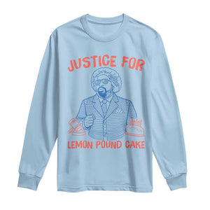 Justice For Lemon Pound Cake Long Sleeve Shirt Viral Trend Free Speech TS14 Light Blue Print Your Wear