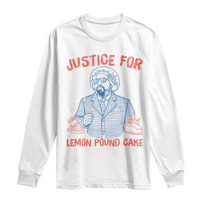 Justice For Lemon Pound Cake Long Sleeve Shirt Viral Trend Free Speech TS14 White Print Your Wear