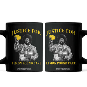 Justice For Lemon Pound Cake Coffee Mug Vintage Rap Free Speech TS14 Black Print Your Wear