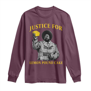 Justice For Lemon Pound Cake Long Sleeve Shirt Vintage Rap Free Speech TS14 Maroon Print Your Wear