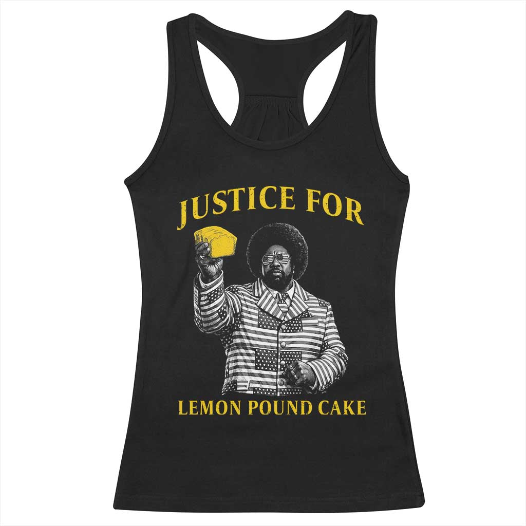 Justice For Lemon Pound Cake Racerback Tank Top Vintage Rap Free Speech TS14 Black Print Your Wear