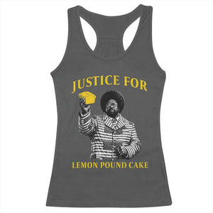 Justice For Lemon Pound Cake Racerback Tank Top Vintage Rap Free Speech TS14 Dark Heather Print Your Wear