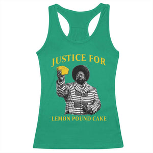 Justice For Lemon Pound Cake Racerback Tank Top Vintage Rap Free Speech TS14 Irish Green Print Your Wear