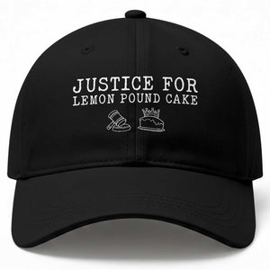 Justice For Lemon Pound Cake Baseball Cap Funny Dessert Meme TS14 Print Your Wear