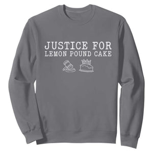 Justice For Lemon Pound Cake Sweatshirt Funny Dessert Meme TS14 Charcoal Print Your Wear