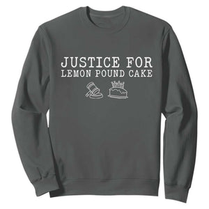 Justice For Lemon Pound Cake Sweatshirt Funny Dessert Meme TS14 Dark Heather Print Your Wear
