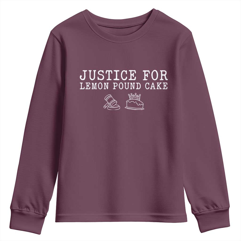 Justice For Lemon Pound Cake Youth Sweatshirt Funny Dessert Meme TS14 Maroon Print Your Wear