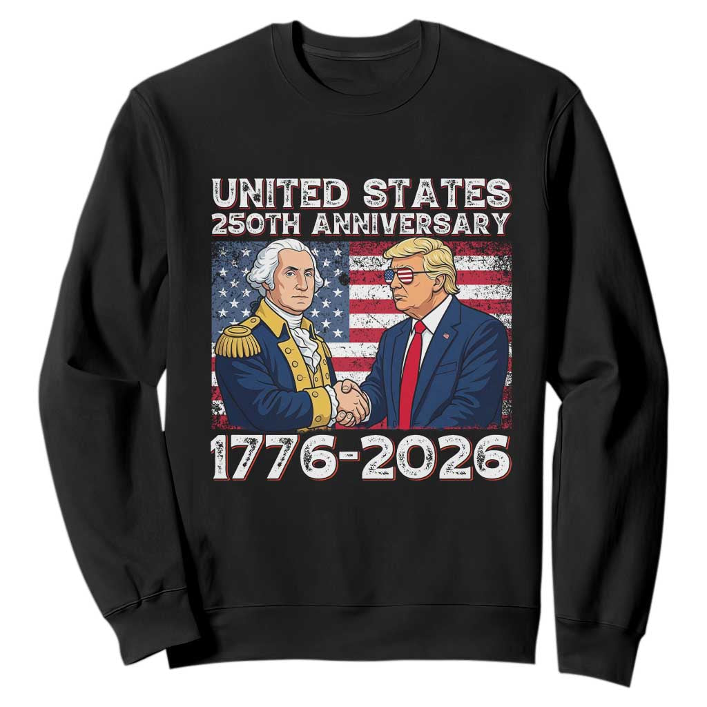 250th Anniversary USA Sweatshirt Patriotic Trump George Washington American Flag 4th of July TS14 Black Print Your Wear
