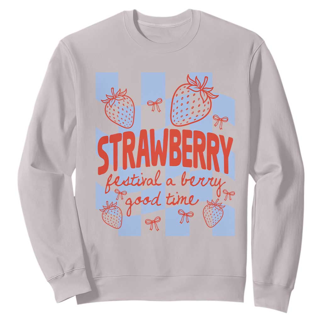 Strawberry Festival Sweatshirt 1968 A Berry Good Time Summer TS14 Ice Gray Print Your Wear