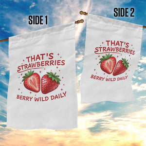 That’s Strawberries Garden Flag Summer Fruit Festival TS14 Print Your Wear