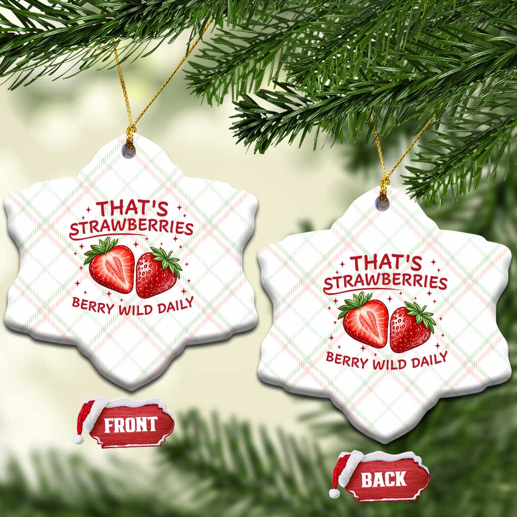 That’s Strawberries Ceramic Ornament Summer Fruit Festival TS14 Print Your Wear