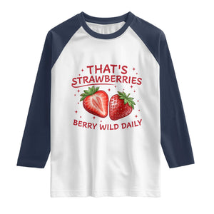 That’s Strawberries Raglan Shirt Summer Fruit Festival TS14 White Navy Print Your Wear