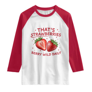 That’s Strawberries Raglan Shirt Summer Fruit Festival TS14 White Red Print Your Wear