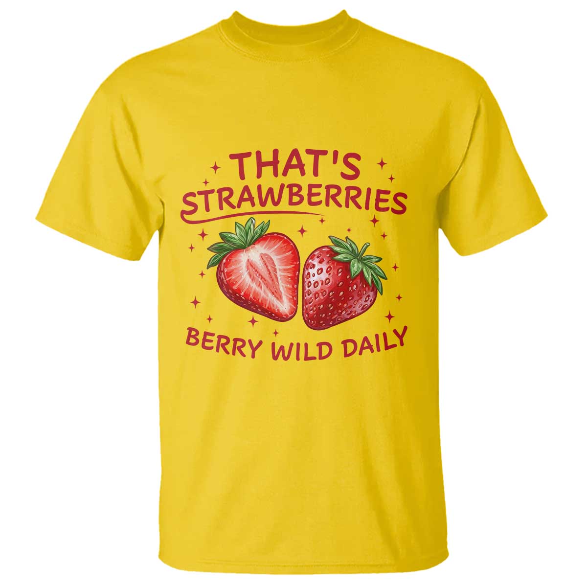 That’s Strawberries T Shirt Summer Fruit Festival TS14 Daisy Print Your Wear