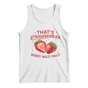 That’s Strawberries Tank Top Summer Fruit Festival TS14 White Print Your Wear
