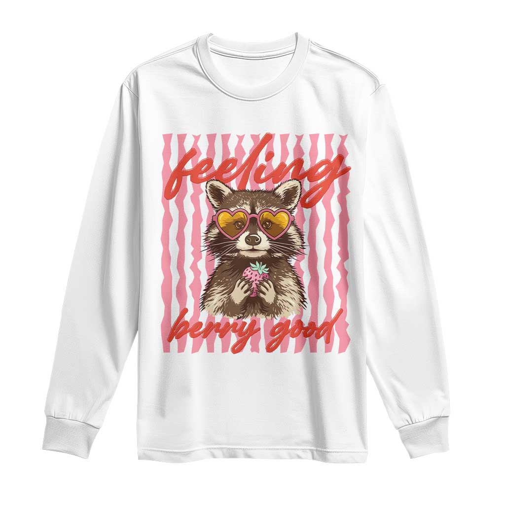 Feeling Berry Good Long Sleeve Shirt Funny Raccoon Strawberry Summer Vibes TS14 White Print Your Wear