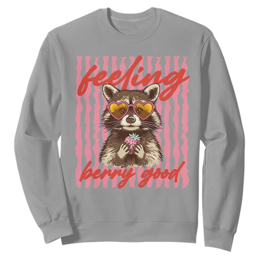 Feeling Berry Good Sweatshirt Funny Raccoon Strawberry Summer Vibes TS14 Sport Gray Print Your Wear