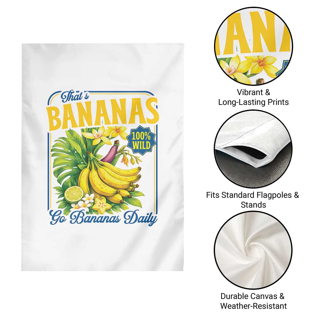 That's Bananas Garden Flag Funny Banana Summer Fruit Food Pun TS14 Print Your Wear